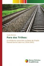 Fora dos Trilhos:
