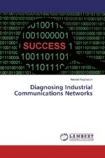 Diagnosing Industrial Communications Networks