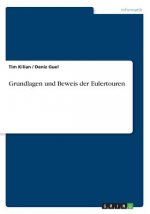 Grundlagen und Beweis der Eulertouren