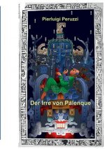 Irre von Palenque