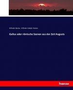 Gallus oder roemische Szenen aus der Zeit Augusts