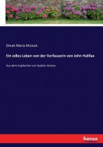 edles Leben von der Verfasserin von John Halifax