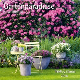 Gartenparadiese 2018 - Broschürenkalender - Wandkalender - mit herausnehmbarem Poster - Format 30 x 30 cm