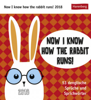 Now I know how the rabbit runs - Kalender 2018