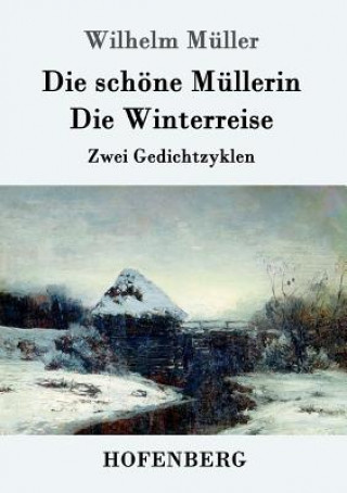 schoene Mullerin / Die Winterreise