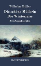 schoene Mullerin / Die Winterreise