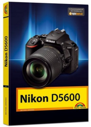 Nikon D5600 - Das Handbuch zur Kamera