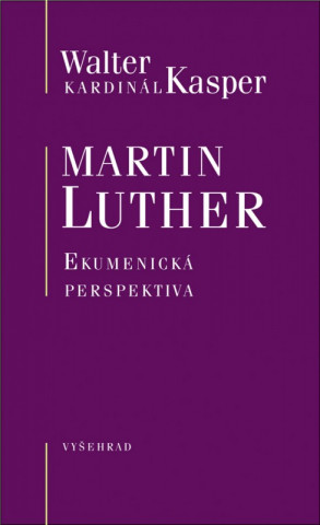 Martin Luther Ekumenická perspektiva