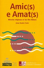 Amic(s) e Amat(s): Minorías religiosas en las Illes Balears