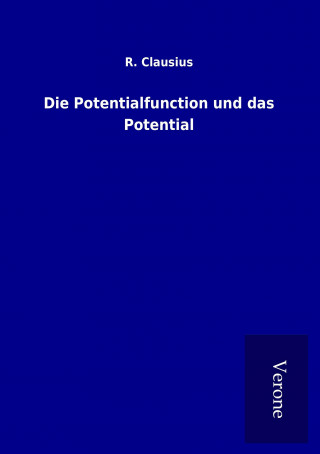 Die Potentialfunction und das Potential