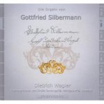 Die Orgeln von Gottfried Silbermann Vol.7