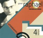Sinfonische Werke-Günter Raphael Vol.4