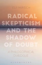 Radical Skepticism and the Shadow of Doubt