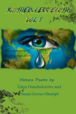 Mother-Less Earth, Vol I