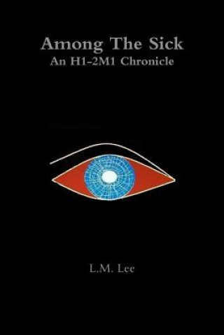 Among the Sick: an H1-2m1 Chronicle