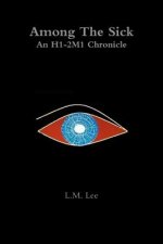 Among the Sick: an H1-2m1 Chronicle