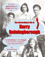 Extraordinary Life of Harry Quiningborough