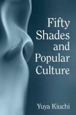 Fifty Shades and Popular Culture