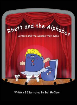 Rhett and The Alphabet