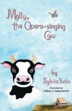 MOLLY THE OPERA-SINGING COW