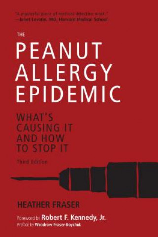 Peanut Allergy Epidemic, Third Edition