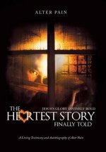 Heartest Story Finally Told
