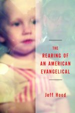 Rearing of an American Evangelical