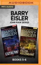 Barry Eisler John Rain Series: Books 5-6: Extremis & the Killer Ascendant
