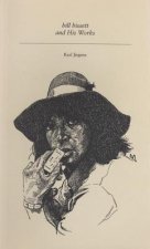 BILL BISSETT & HIS WORKS