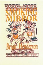 SMOKING MIRROR