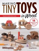 Making Tiny Toys in Wood