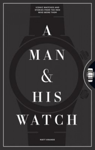 A Man and His Watch (Matthew Hranek)(Pevná)