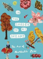 In the Garden of My Dreams: The Art of Nathalie Lete
