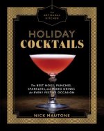 Artisanal Kitchen: Holiday Cocktails