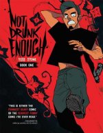 Not Drunk Enough Volume 1