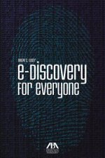 E-Discovery for Everyone