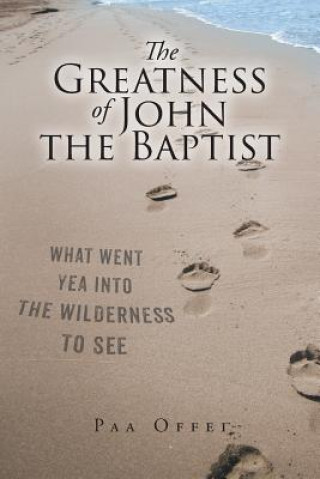 Greatness of John the Baptist