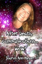 AFTER DEATH COMMUNICATIONSWOW