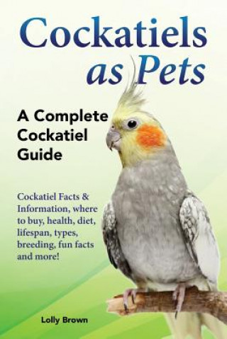 COCKATIELS AS PETS