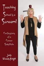 Teaching School is a Scream!