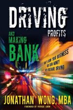 DRIVING PROFITS & MAKING BANK