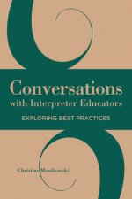 Conversations with Interpreter Educators - Exploring Best Practices