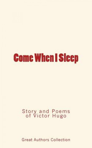 COME WHEN I SLEEP