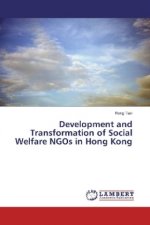 Development and Transformation of Social Welfare NGOs in Hong Kong