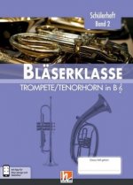 6. Klasse, Schülerheft - Trompete / Tenorhorn. Bd.2