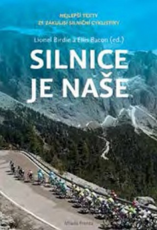 Silnice je naše