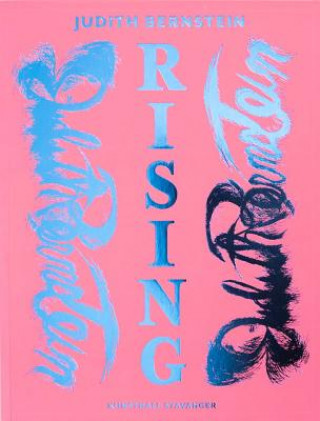Judith Bernstein: Rising