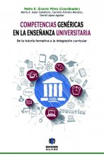 Competencias Genericas En La Ensenanza Universitaria: de la Tutoria Formativa a la Integracion Curricular
