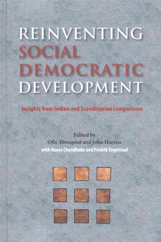 Reinventing Social Democratic Development: Insights from Indian and Scandinavian Comparisons