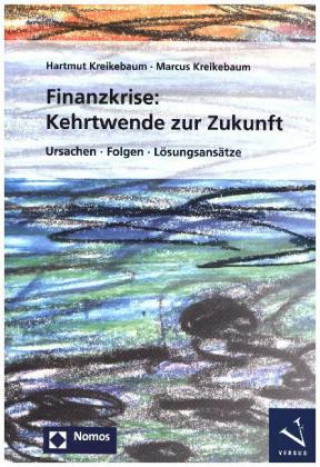 Finanzkrise: Kehrtwende zur Zukunft